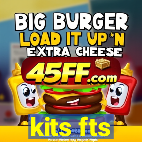 kits fts